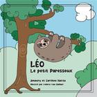 Couverture du livre « Léo le petit paresseux » de Amaury Natta et Caroline Natta aux éditions Youstory