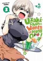 Couverture du livre « Uzaki-Chan wants to hang out ! Tome 3 » de Take aux éditions Meian