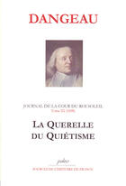 Couverture du livre « Journal d'un courtisan t.11 (1698) ; la querelle du quiétisme » de Dangeau aux éditions Paleo