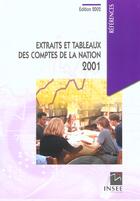 Couverture du livre « Extraits Et Tableaux Des Comptes De La Nation 2001 ; Edition 2002 » de Insee aux éditions Insee