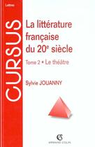 Couverture du livre « La litterature francaise du xxe siecle » de Sylvie Jouanny aux éditions Armand Colin