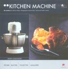 Couverture du livre « Kitchen machine krups cook book - 50 recettes » de Madani/Vardon/Nicol aux éditions Les Editions Culinaires