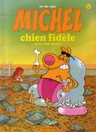 Couverture du livre « Michel, chien fidèle Tome 4 » de Sti et Mic aux éditions Paquet