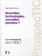 Couverture du livre « ProspecTIC ; nouvelles technologies, nouvelles pensées ? » de Jean-Michel Cornu aux éditions Fyp