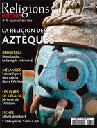 Couverture du livre « Religions et histoire N.39 ; la religion des Aztèques » de Religions Et Hstoire aux éditions Religions Et Histoire