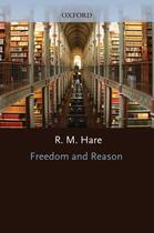 Couverture du livre « Freedom and Reason » de Hare R M aux éditions Oup Oxford