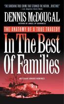 Couverture du livre « In the Best of Families » de Mcdougal Dennis aux éditions Grand Central Publishing