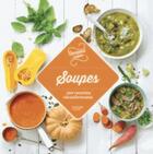 Couverture du livre « Soupes ; 100 recettes réconfortantes » de  aux éditions Hachette Pratique