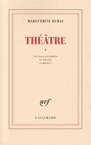 Couverture du livre « Théâtre t.1 » de Marguerite Duras aux éditions Gallimard