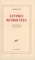 Couverture du livre « Lettres retrouvées » de George Sand aux éditions Gallimard