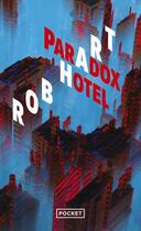 Couverture du livre « Paradox Hotel » de Rob Hart aux éditions Pocket