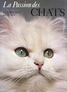 Couverture du livre « Passion Des Chats » de Metcalf aux éditions Grund