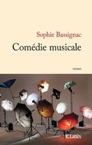 Couverture du livre « Comédie musicale » de Sophie Bassignac aux éditions Jc Lattes