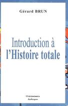 Couverture du livre « L'HISTOIRE TOTALE » de Brun/Gerard aux éditions Economica