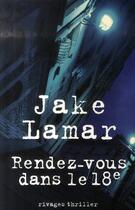Couverture du livre « Rendez-vous dans le 18e » de Jake Lamar aux éditions Rivages