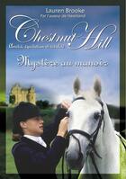 Couverture du livre « Chestnut hill t.12 ; mystère au manoir » de Lauren Brooke aux éditions 12-21