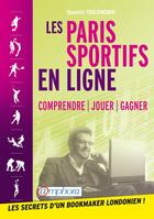 Couverture du livre « Les paris sportifs en ligne ; comprendre, jouer, gagner » de Quentin Toulemonde aux éditions Amphora