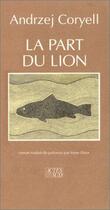 Couverture du livre « La part du lion » de Andrezj Coryell aux éditions Actes Sud