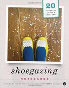 Couverture du livre « Shoegazing Notecards » de Ouvrage Collectif aux éditions Chronicle Books