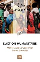 Couverture du livre « L'action humanitaire (2e édition) » de Marie-Laure Le Coconnier et Bruno Pommier aux éditions Que Sais-je ?