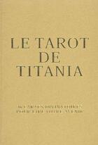 Couverture du livre « Le tarot de titania » de Titania Hardie aux éditions Contre-dires