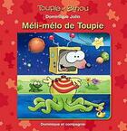 Couverture du livre « Méli-mélo de toupie » de Dominique Jolin aux éditions Dominique Et Compagnie