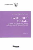 Couverture du livre « La sécurité sociale ; septembre 2015 » de Cour Des Comptes aux éditions Documentation Francaise
