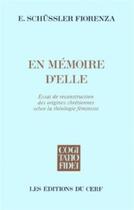 Couverture du livre « En memoire d'elle » de Schussler Fiorenza E aux éditions Cerf