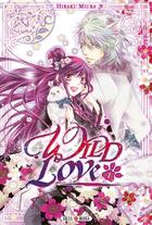 Couverture du livre « Wild love Tome 1 » de Hiraku Miura aux éditions Soleil