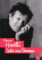 Couverture du livre « Je vais me faire beaucoup d'amis » de Francis Huster aux éditions Cherche Midi