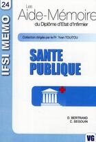 Couverture du livre « Santé publique » de D Bertrand et C Segouin aux éditions Vernazobres Grego