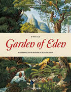 Couverture du livre « Garden of Eden ; masterpieces of botanical illustration » de  aux éditions Taschen