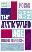 Couverture du livre « That Awkward Age » de Roger Mcgough aux éditions Penguin Books Ltd Digital