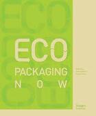 Couverture du livre « Eco packaging now » de  aux éditions Images Publishing