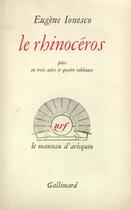 Couverture du livre « Rhinocéros ; pièce en trois actes et quatre tableaux » de Eugene Ionesco aux éditions Gallimard