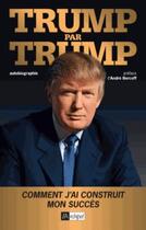 Couverture du livre « Trump par Trump » de Donald Trump aux éditions Archipel