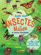 Couverture du livre « Guide des insectes du monde et autres invertébrés » de Francesco Tomasinelli et Yumenokaori aux éditions Nuinui Jeunesse