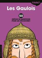 Couverture du livre « Cétéki ? ; les Gaulois ; 50 drôles de questions pour les découvrir ! » de Sophie Lamoureux et Zelda Zonk aux éditions Tallandier