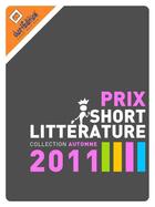 Couverture du livre « Prix de la short Littérature ; collection automne 2011 » de  aux éditions Shortedition