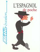 Couverture du livre « Guide Poche Espagnol » de O'Neil V. Som aux éditions Assimil