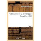 Couverture du livre « Obituaires de la province de Sens. Tome 3 » de Molinier Auguste aux éditions Hachette Bnf