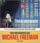 Couverture du livre « L'oeil du photographe et l'art de la composition » de Michael Freeman aux éditions Dunod