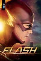 Couverture du livre « Flash : la série TV » de Marc Guggenheim et Andrew Kreisberg et Phil Hester aux éditions Urban Comics