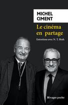 Couverture du livre « Le cinéma en partage : Entretiens avec N.T. Binh » de Ciment/Binh aux éditions Rivages