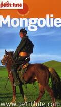 Couverture du livre « Mongolie (édition 2010/2011) » de Collectif Petit Fute aux éditions Le Petit Fute
