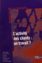 Couverture du livre « Activite des clients un travail » de Darreon Jl aux éditions Pu Du Midi