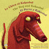 Couverture du livre « Le chien et kakasbal. the dog and kakasbal. el perro y kakasbal » de Mitcham Allison aux éditions Bouton D'or