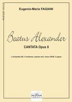 Couverture du livre « Cantata Beatus Alexander pour 2 trompettes, 2 trombones, soprano solo, choeur SATB et 2 orgues » de Eugenio-Maria Fagiani aux éditions Delatour