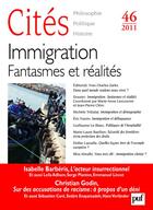 Couverture du livre « REVUE CITES t.46 ; immigration : fantasmes et réalités » de Revue Cites aux éditions Puf