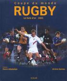 Couverture du livre « Coupe Du Monde De Rugby 2003 ; Le Livre D'Or » de Dominique Grimault aux éditions Solar